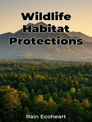 cover image of Wildlife Habitat Protections